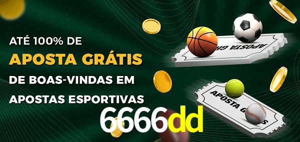 6666dd Ate 100% de Aposta Gratis